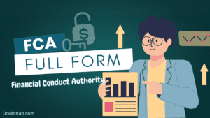FCA Full Form - 5 Powerful Reasons Why It Matters in Finance