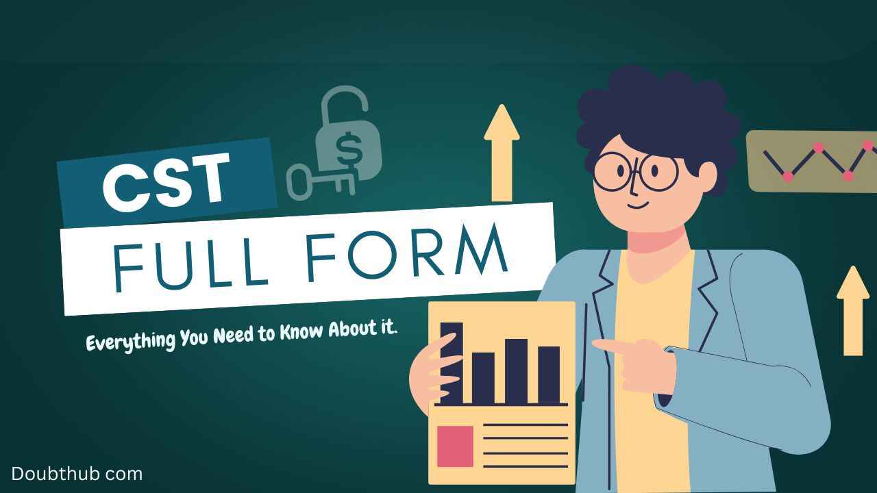 CST Full Form | 4 Powerful Insights on Taxation